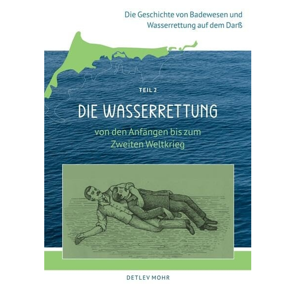 Die Wasserrettung - Von den Anfängen bis zum zweiten Weltkrieg